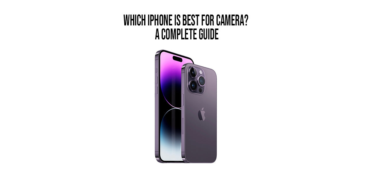 Which iPhone is Best for Camera? A Complete Guide iStock BD